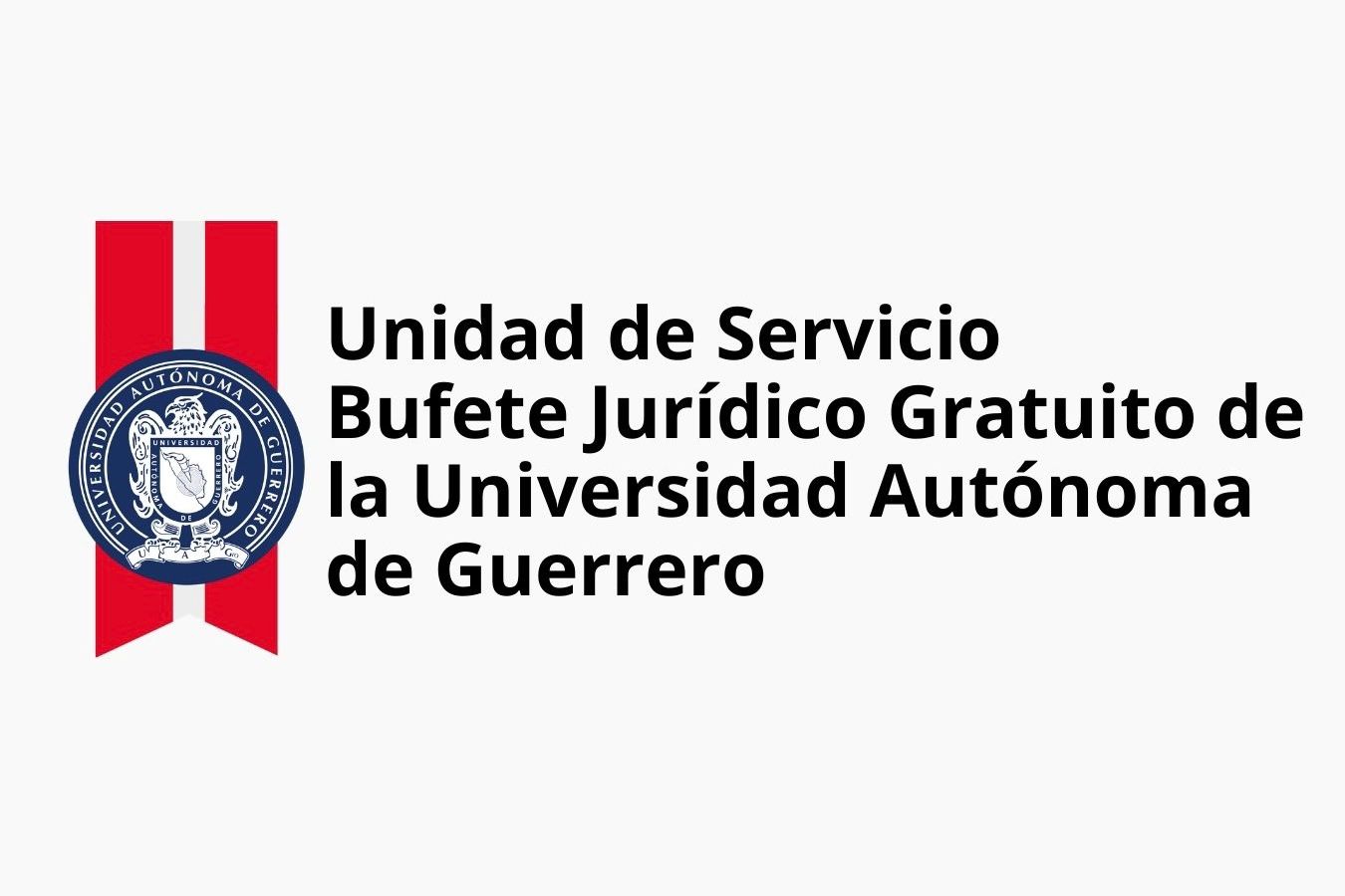 Unidad de Servicio Bufete Jurídico Gratuito de la Universidad Autónoma de Guerrero